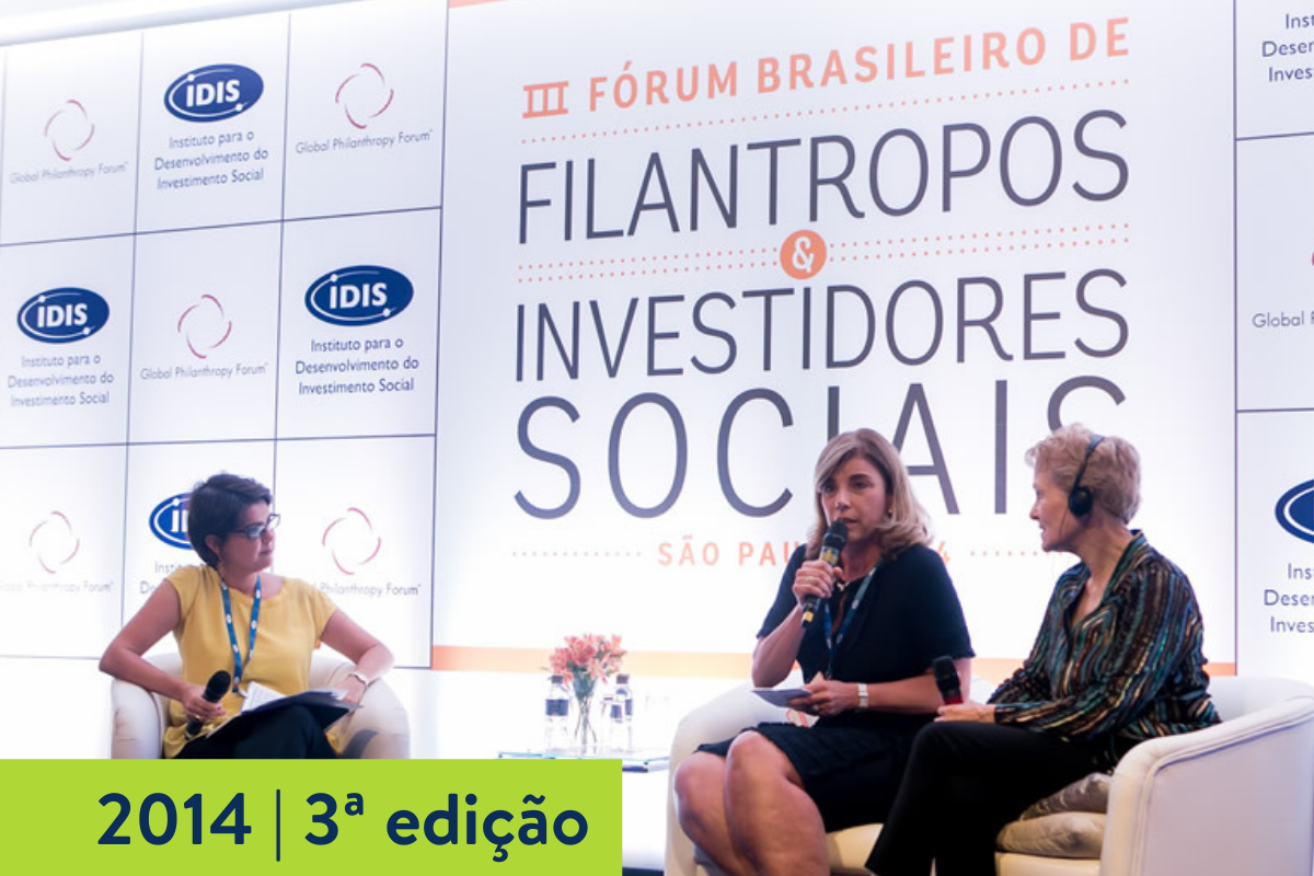 2014 | 3ª edição do Fórum Brasileiro de Filantropos e Investidores Sociais