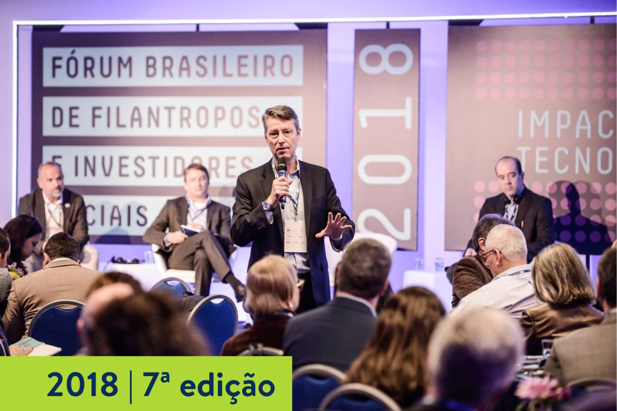 2018 | 7ª edição do Fórum Brasileiro de Filantropos e Investidores Sociais