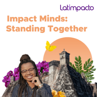 conferencia latimpacto - impact minds: stading together
